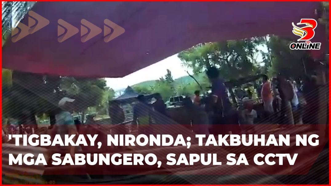 ⁣"Tigbakay, nironda; Takbuhan ng mga sabungero, sapul sa CCTV