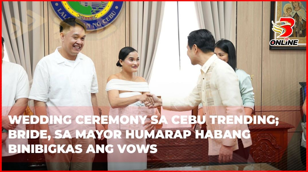 ⁣Wedding ceremony sa Cebu trending; bride, sa mayor humarap  habang binibigkas ang vows