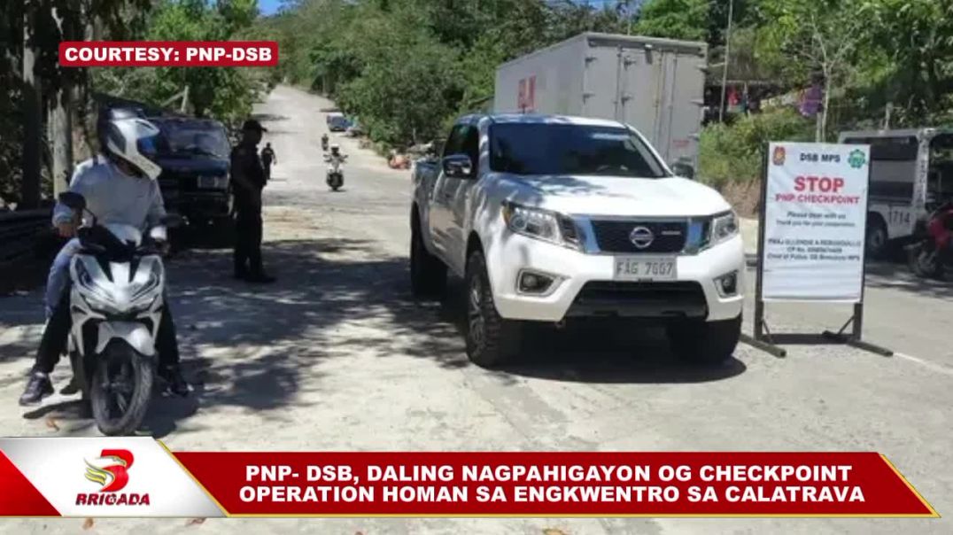 ⁣PNP-Don Salvador Benedicto, daling nagpahigayon og checkpoint operation homan sa engkwentro sa Calat
