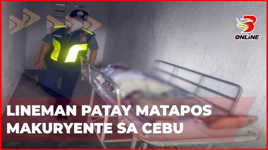 ⁣Lineman patay matapos makuryente sa Cebu