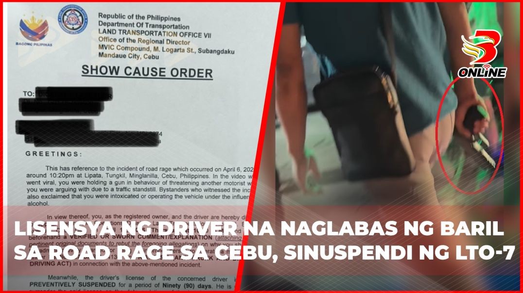 ⁣Lisensya ng driver na naglabas ng baril sa road rage sa Cebu, sinuspendi ng LTO-7