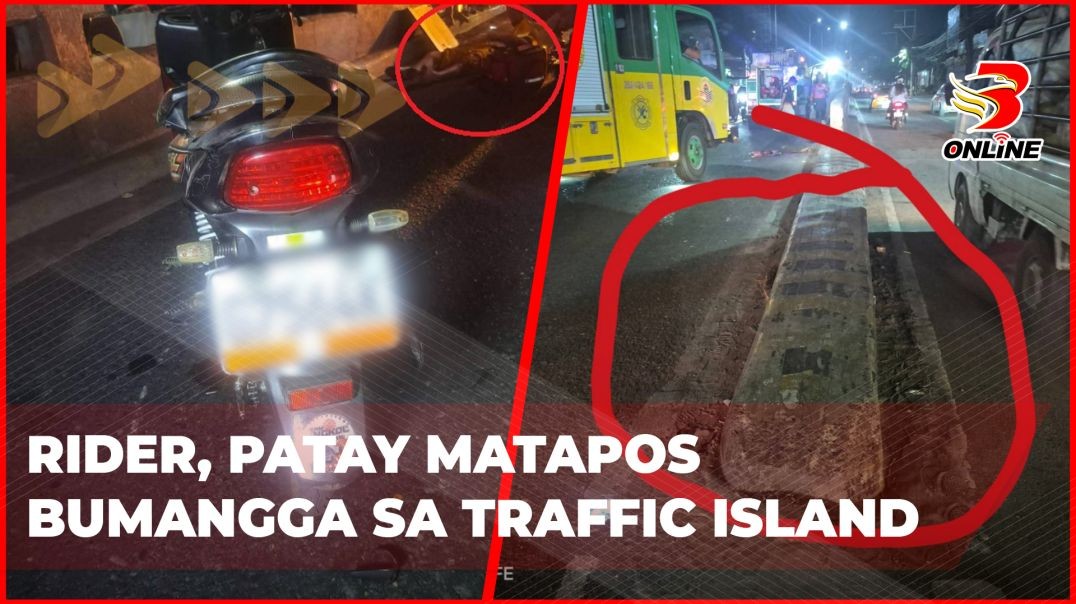 ⁣Rider, patay matapos bumangga sa traffic island
