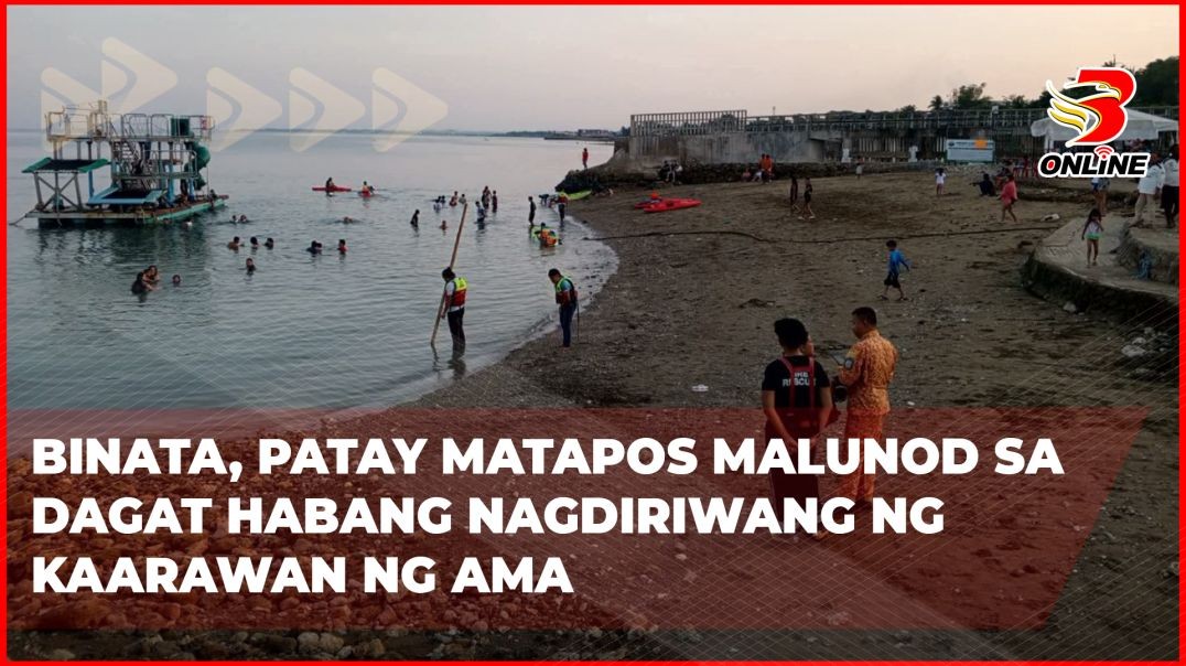 ⁣Binata, patay matapos malunod sa dagat habang nagdiriwang ng kaarawan ng ama