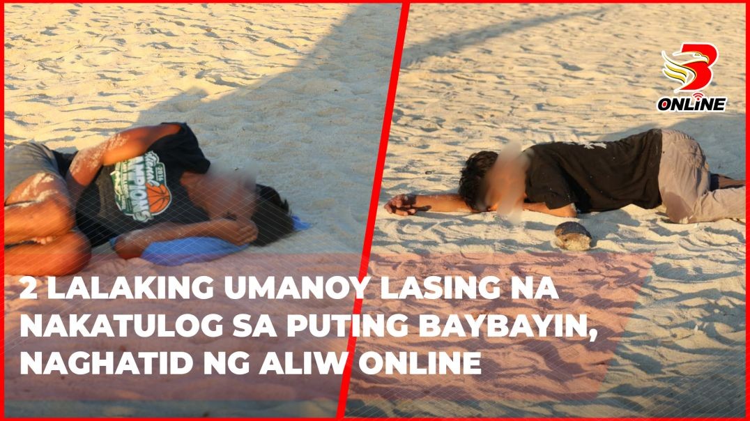 ⁣2 lalaking umanoy lasing na nakatulog sa puting baybayin, naghatid ng aliw online