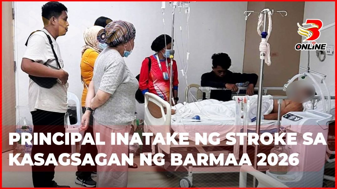 ⁣Principal inatake ng stroke sa kasagsagan ng BARMAA 2026