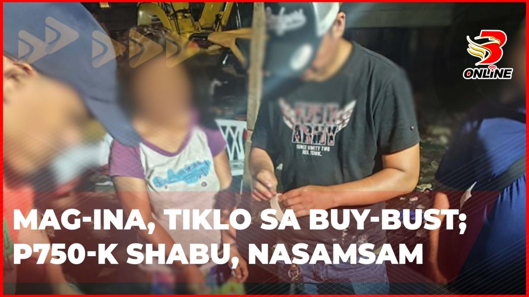 ⁣Mag-ina, tiklo sa buy-bust; P750-K shabu, nasamsam