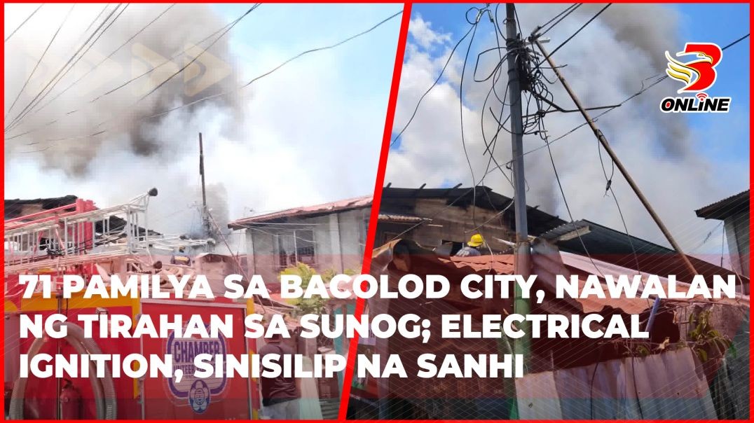 ⁣71 pamilya sa Bacolod City, nawalan ng tirahan sa sunog; electrical ignition, sinisilip na sanhi