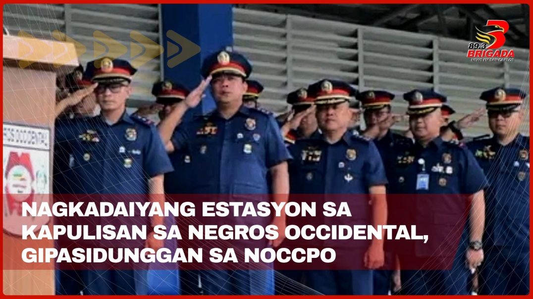 ⁣Nagkadaiyang estasyon sa kapulisan sa Negros Occidental, gipasidunggan sa NOCCPO