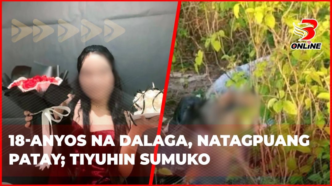 ⁣18-anyos na dalaga, natagpuang patay; tiyuhin sumuko