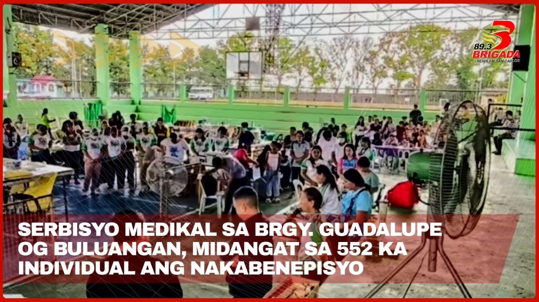 ⁣Serbisyo medikal sa Brgy. Guadalupe og Buluangan, midangat sa 552 ka individual ang nakabenepisyo
