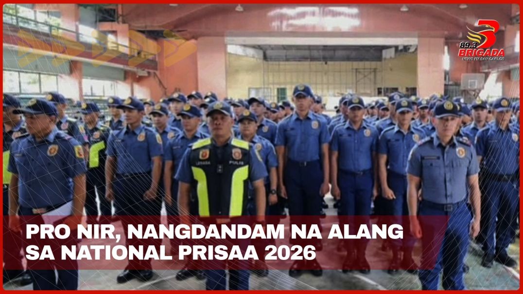 ⁣PRO NIR, nangdandam na alang sa National PRISAA 2026