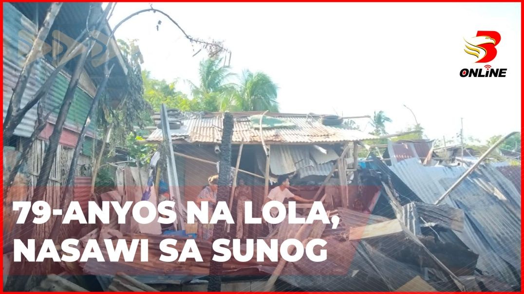 ⁣79-anyos na lola, nasawi sa sunog