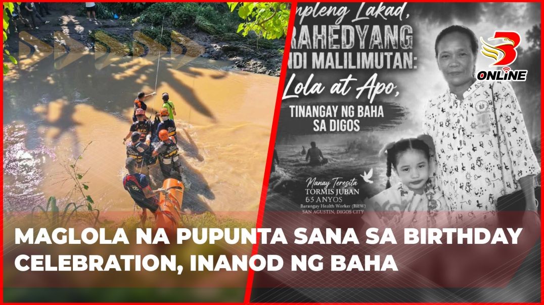 ⁣Maglola na pupunta sana sa birthday  celebration, inanod ng baha