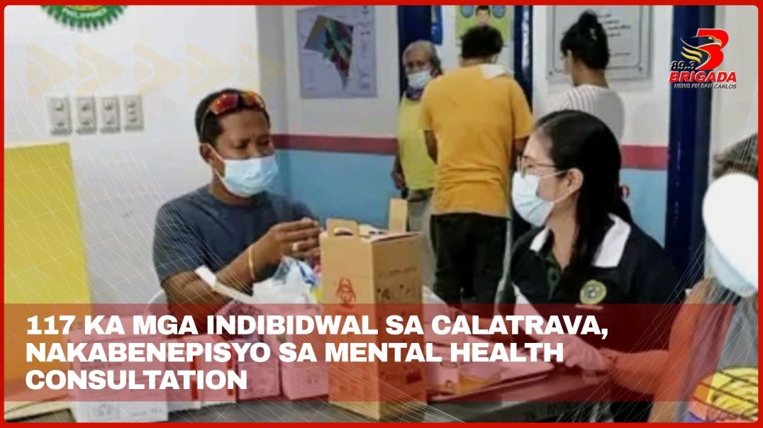 ⁣117 ka mga indibidwal sa Calatrava, nakabenepisyo sa mental health consultation
