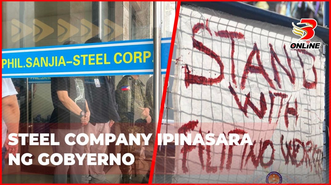 ⁣Steel Company ipinasara ng gobyerno
