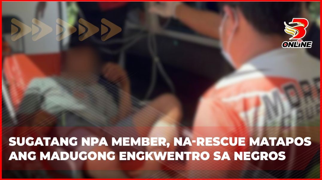 ⁣Sugatang NPA Member, na-rescue matapos ang madugong engkwentro sa Negros