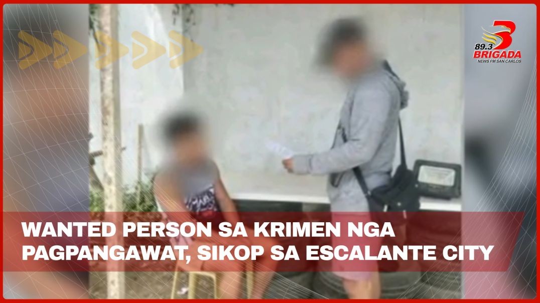 ⁣Wanted person sa krimen nga pagpangawat, sikop sa Escalante City