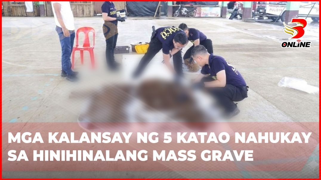 Mga kalansay ng 5 katao nahukay sa hinihinalang mass grave