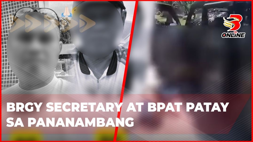 ⁣Brgy. Secretary at BPAT patay sa pananambang