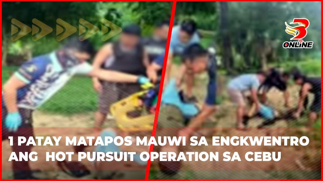 ⁣1 patay matapos mauwi sa engkwentro ang  hot pursuit operation sa Cebu