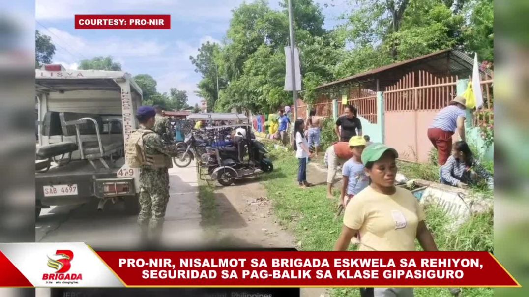 PRO-NIR, nisalmot sa brigada eskwela sa rehiyon, seguridad sa pag-balik sa klase gipasiguro