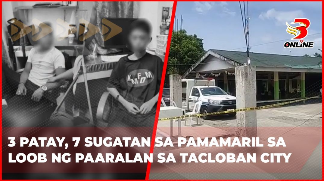 ⁣3 patay, 7 sugatan sa pamamaril sa loob ng paaralan sa Tacloban City