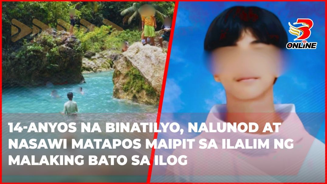 14-anyos na binatilyo, nalunod at nasawi matapos maipit sa ilalim ng malaking bato sa ilog
