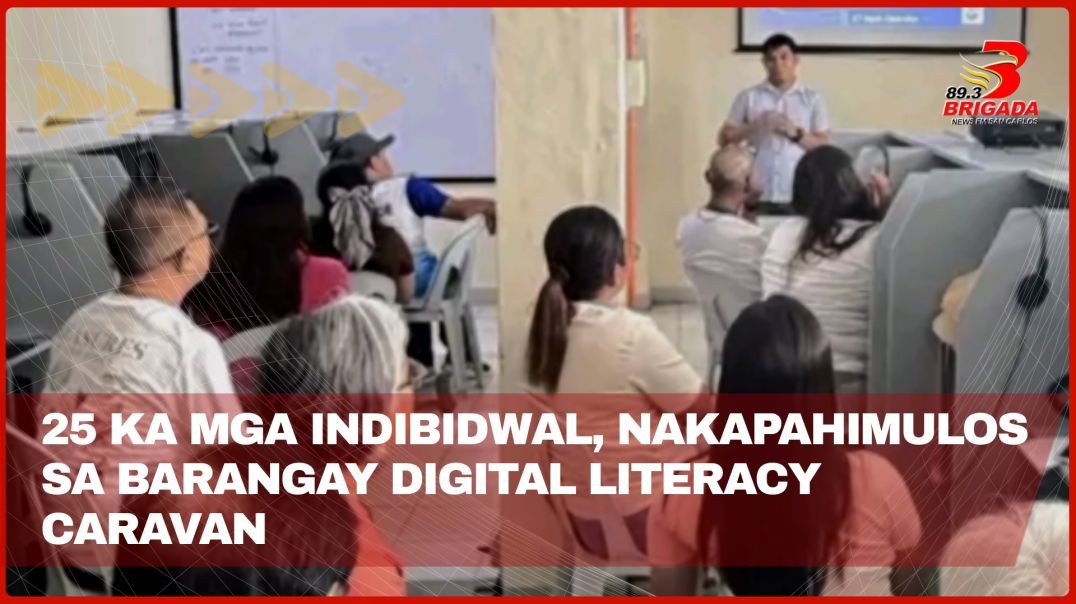 25 ka mga indibidwal, nakapahimulos sa Barangay Digital Literacy Caravan
