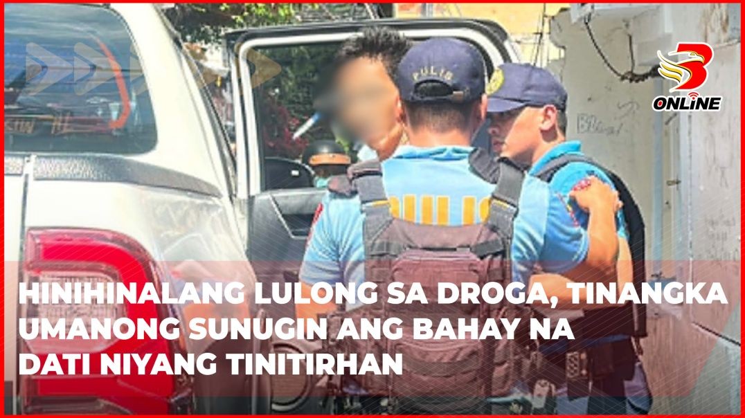 Hinihinalang lulong sa droga, tinangka umanong sunugin ang bahay na dati niyang tinitirhan