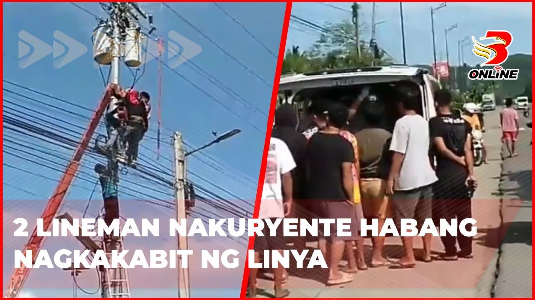2 lineman nakuryente habang nagkakabit ng linya
