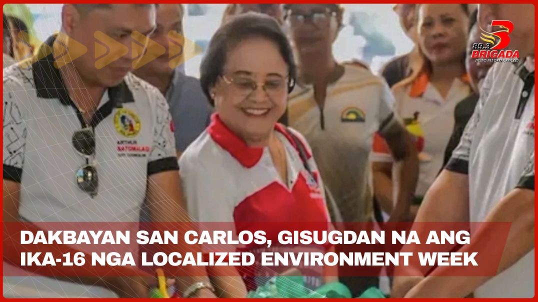 Dakbayan San Carlos, gisugdan na ang ika-16 nga localized environment week