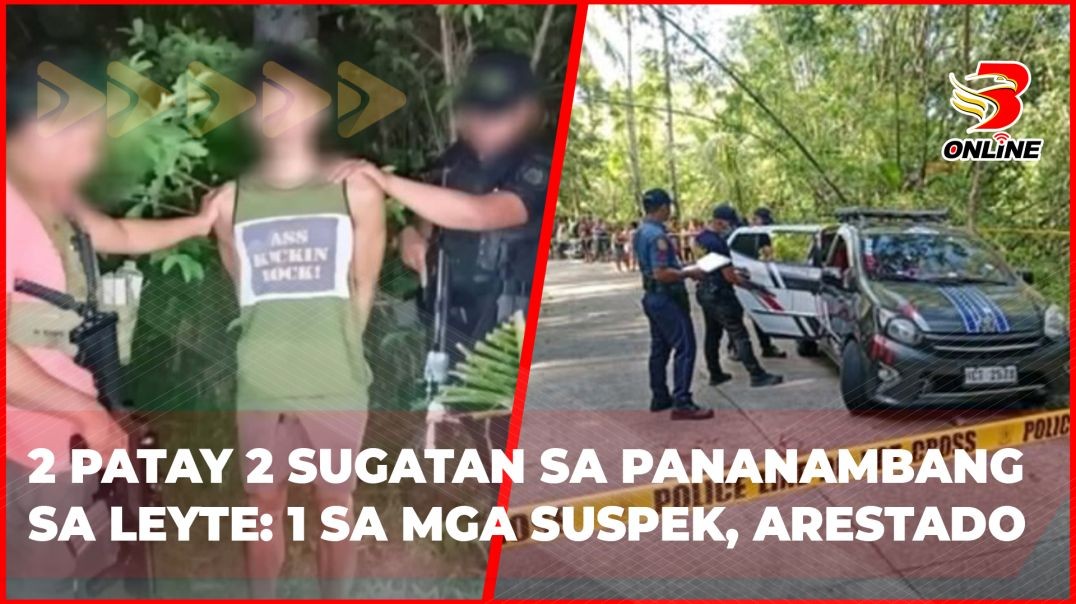 ⁣2 patay 2 sugatan sa pananambang sa Leyte 1 sa mga suspek, arestado