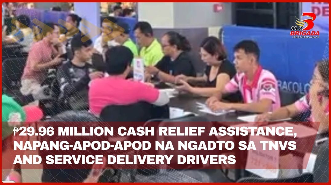₱29.96 million cash relief assistance, napang-apod-apod na ngadto sa TNVS and Service Delivery Drive