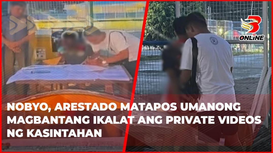 Nobyo, arestado matapos umanong magbantang ikalat ang private videos ng kasintahan