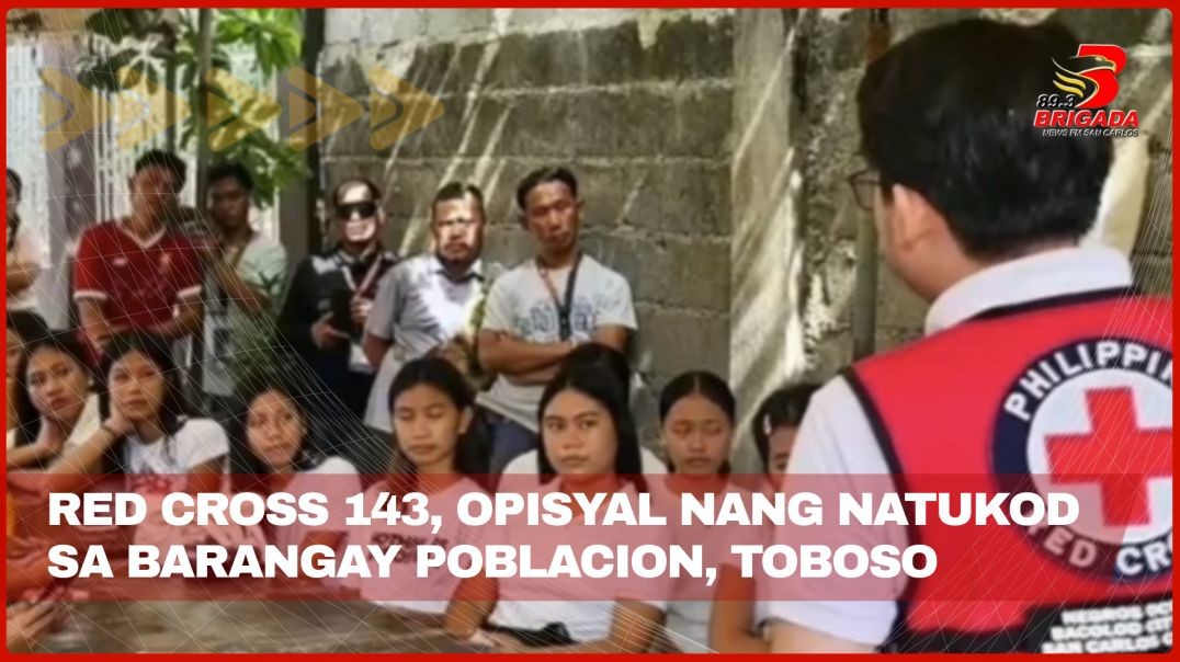 Red Cross 143, opisyal nang natukod sa Barangay Poblacion, Toboso