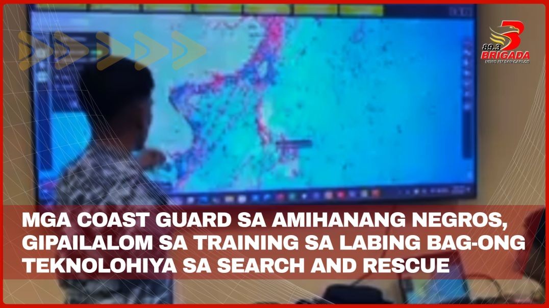 ⁣Mga Coast Guard sa amihanang Negros, gipailalom sa training sa labing bag-ong teknolohiya sa search 