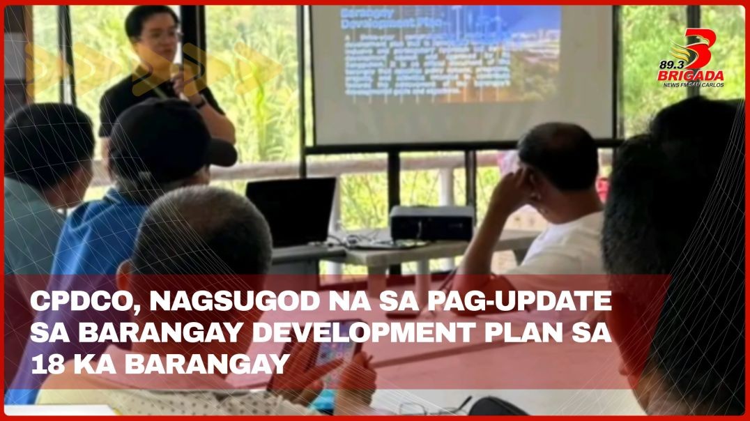 CPDCO, nagsugod na sa pag-update sa barangay development plan sa 18 ka barangay