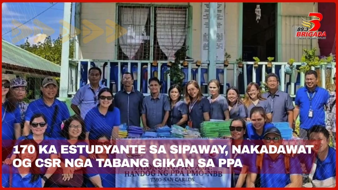 ⁣170 ka estudyante sa Sipaway, nakadawat og CSR nga tabang gikan sa PPA