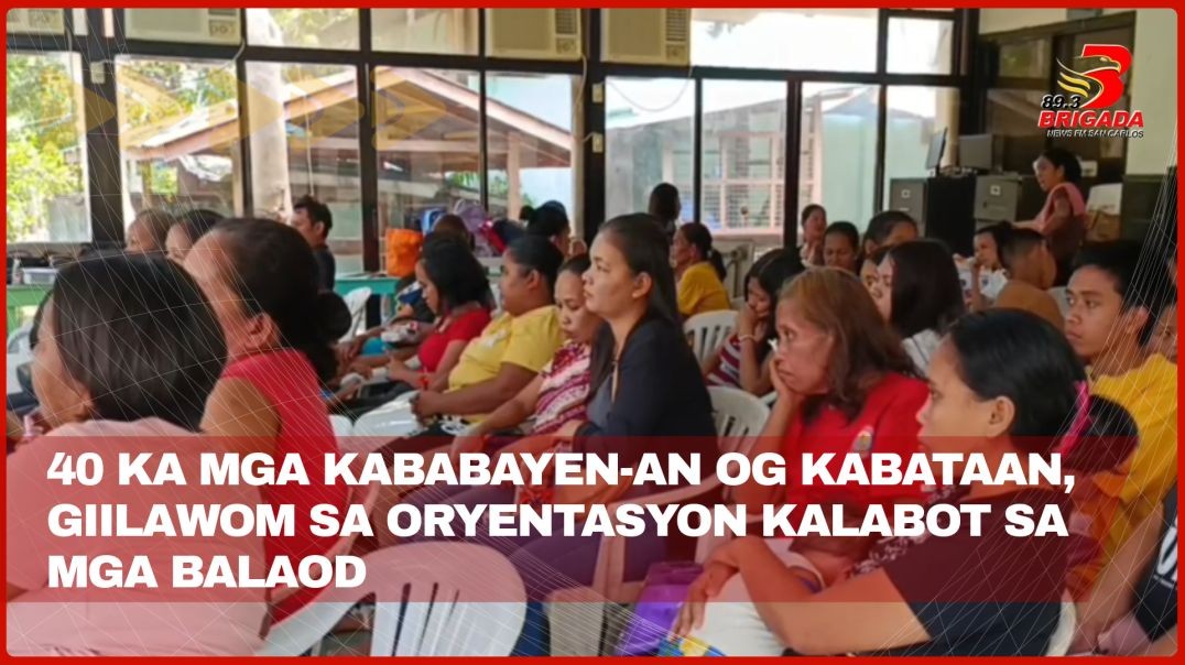 40 ka mga kababayen-an og kabataan, giilawom sa oryentasyon kalabot sa mga balaod