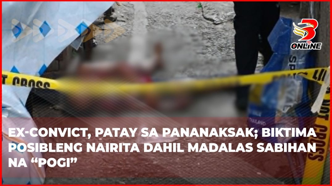 Ex-convict, patay sa pananaksak; biktima posibleng nairita dahil madalas sabihan na "pogi"