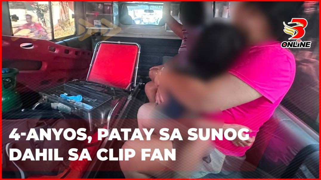 4-anyos, patay sa sunog dahil sa clip fan