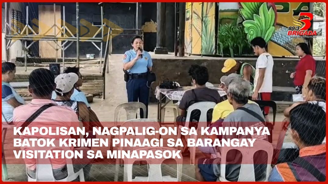 Kapolisan, nagpalig-on sa kampanya batok krimen pinaagi sa barangay visitation sa Minapasok