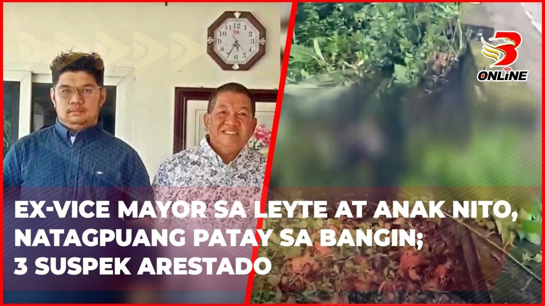 Ex-vice mayor sa Leyte at anak nito, natagpuang patay sa bangin; 3 suspek arestado