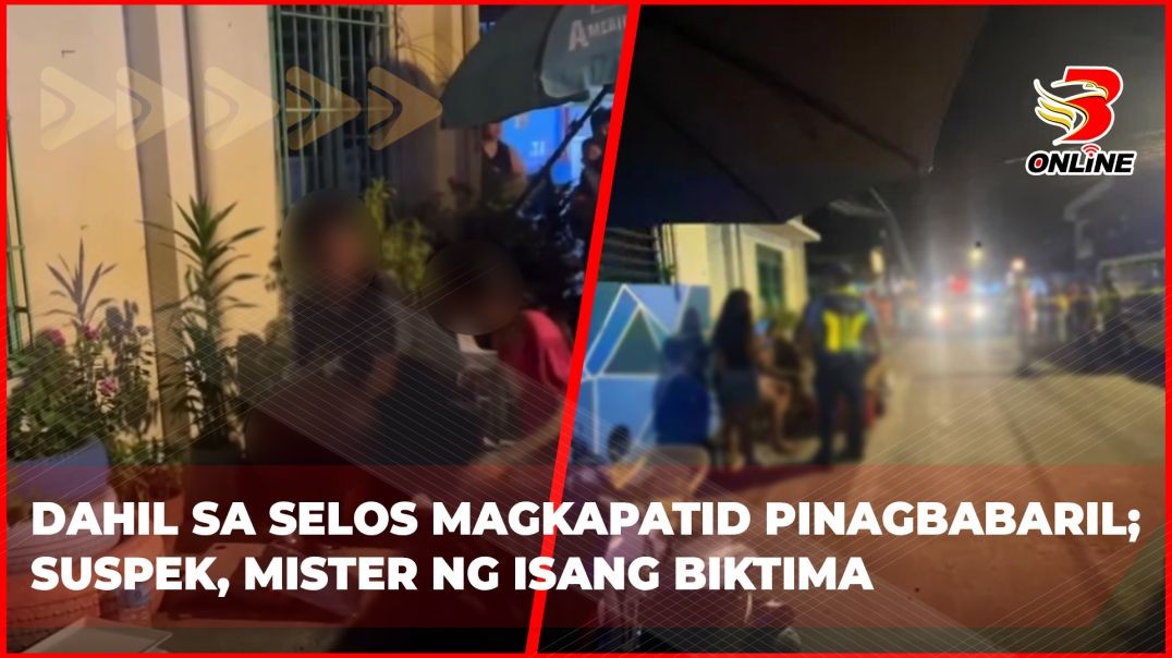 Dahil sa selos magkapatid pinagbabaril;  suspek, mister ng isang biktima