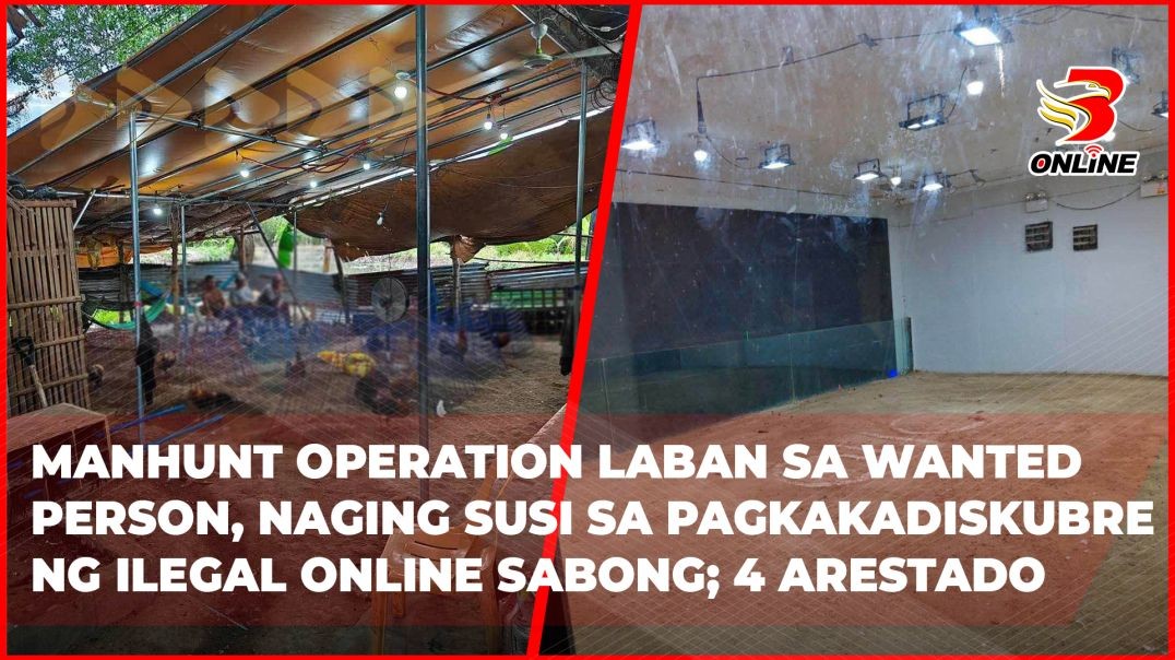 Manhunt operation laban sa wanted person, naging susi sa pagkakadiskubre ng ilegal online sabong; 4 