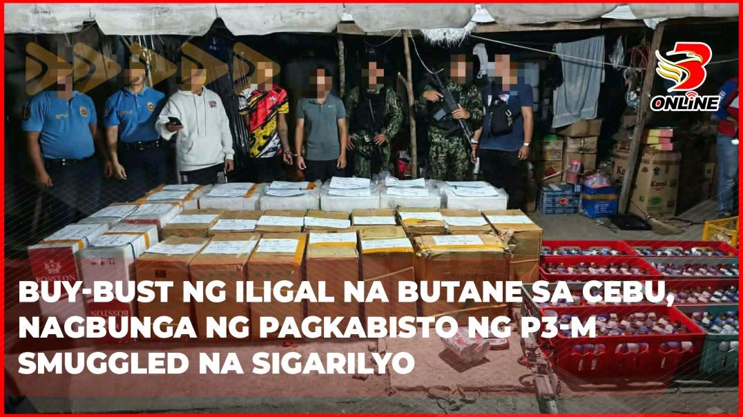Buy-bust ng iligal na butane sa Cebu, nagbunga ng pagkabisto ng P3-M smuggled na sigarilyo