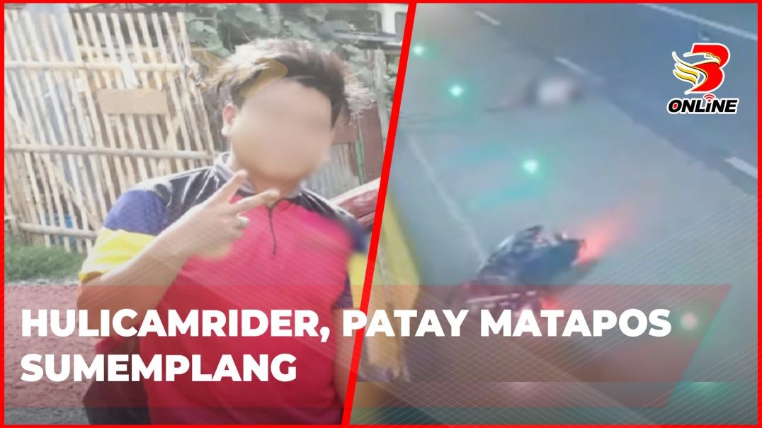 ⁣Hulicam; Rider, patay matapos sumemplang